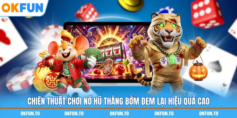 Chiến thuật chơi nổ hũ Thằng bờm đem lại hiệu quả cao